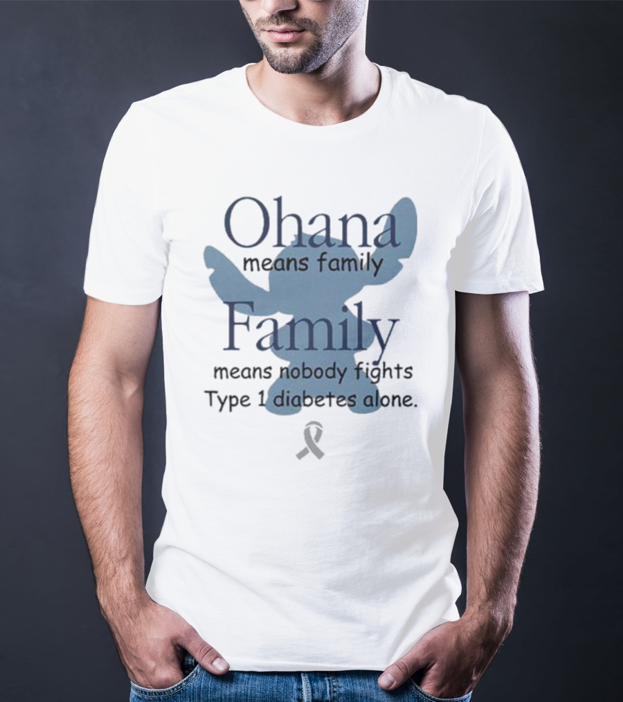 Ohana Means Family Nobody Fights Type 1 Diabetes Alone Ribbon Iconic Character T-Shirt