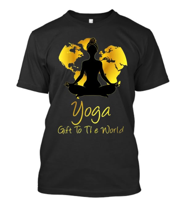 Yoga Gift To The World Globe Silhouette Meditation T-Shirt