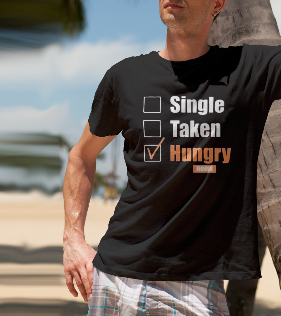 Single Taken Hungry Noms Check Box List T-Shirt