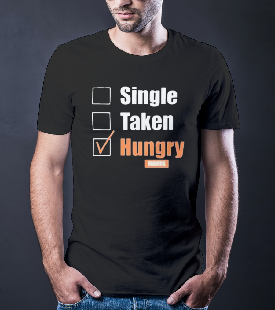 Single Taken Hungry Noms Check Box List T-Shirt