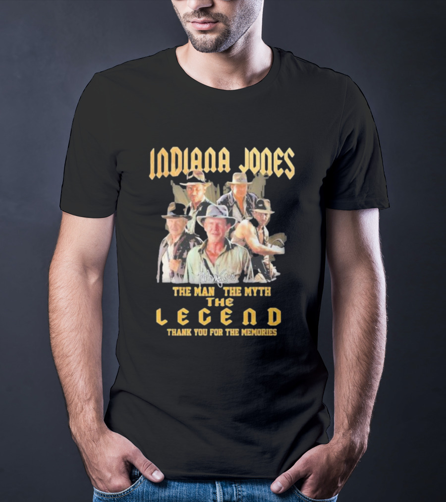Indiana Jones The Man The Myth The Legend Thank You For The Memories T-Shirt