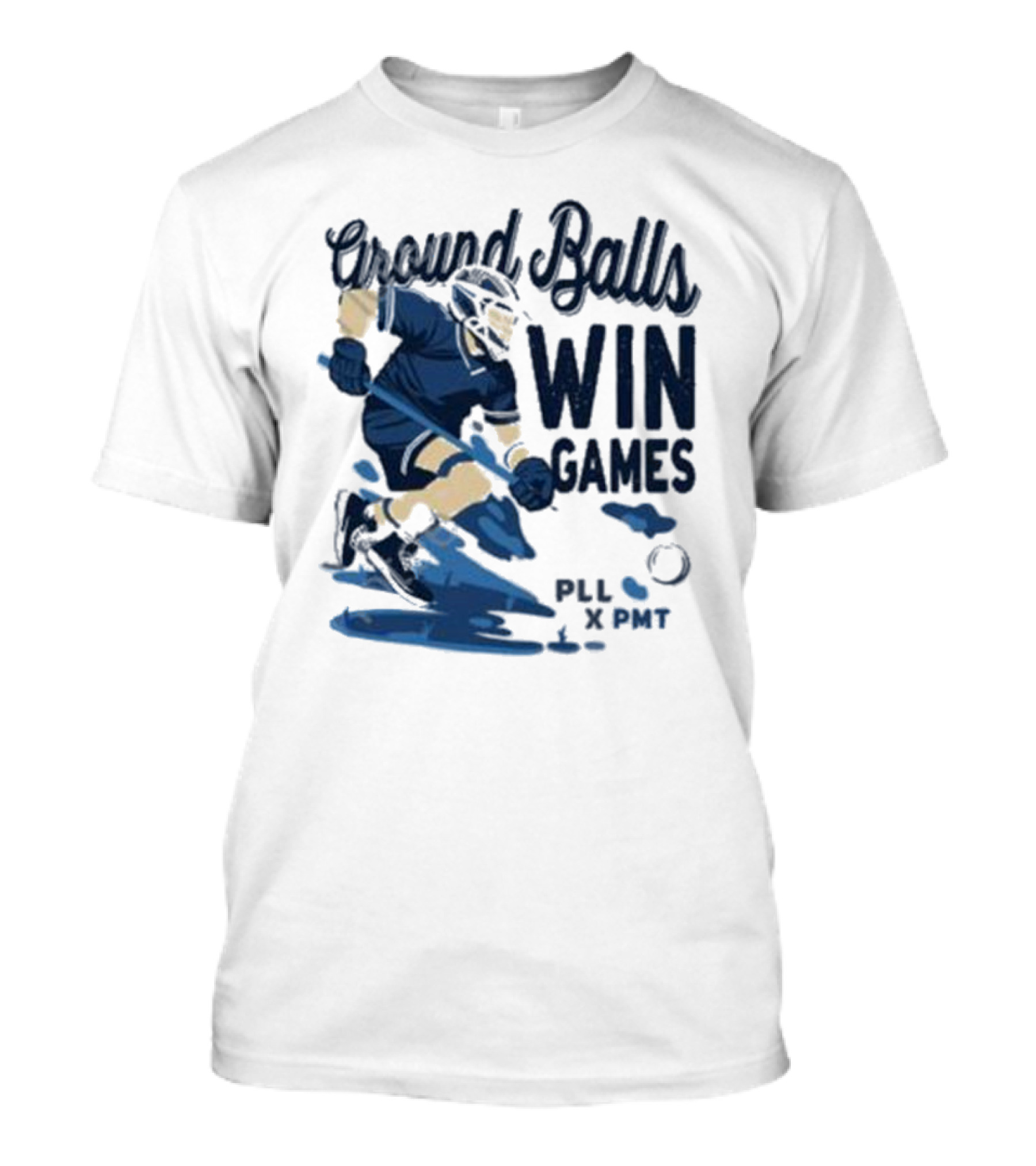 Ground Balls Win Games PLL X PMT Lacrosse Player T-Shirt