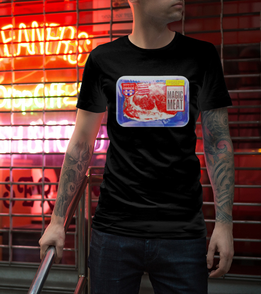 Queen City Choice High-End Meat Market Magic Meat Butcher Matt Menard T-Shirt
