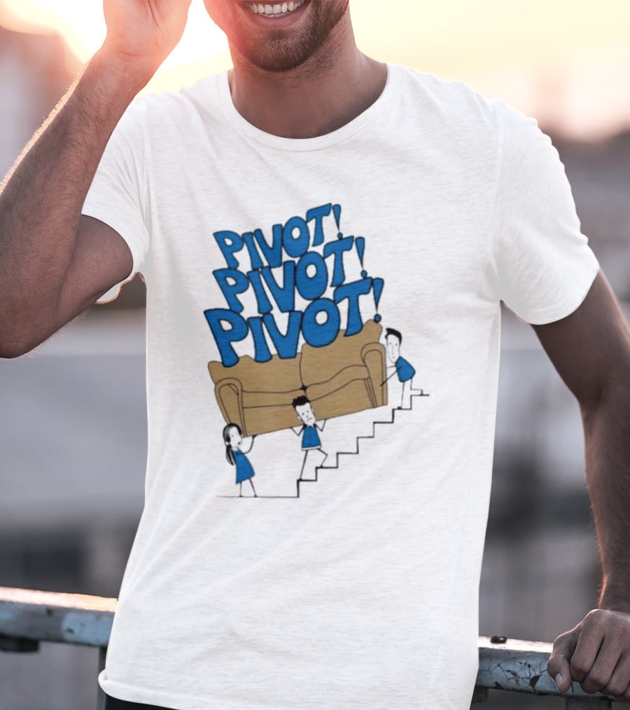 Friends TV Show Pivot Pivot Pivot Couch Stairs T-Shirt