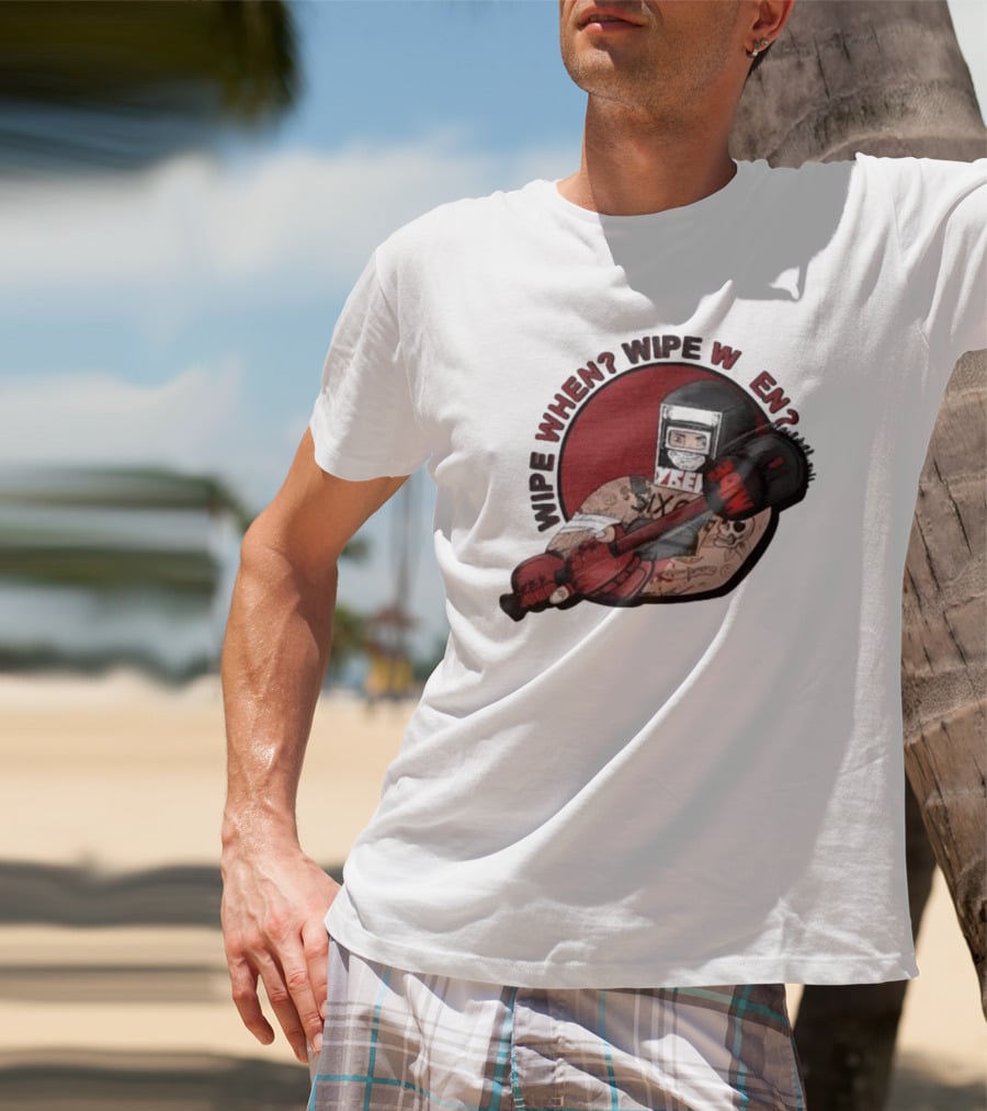 Wipe When? Wipe W En? Hammer Tattooed Fighter T-Shirt