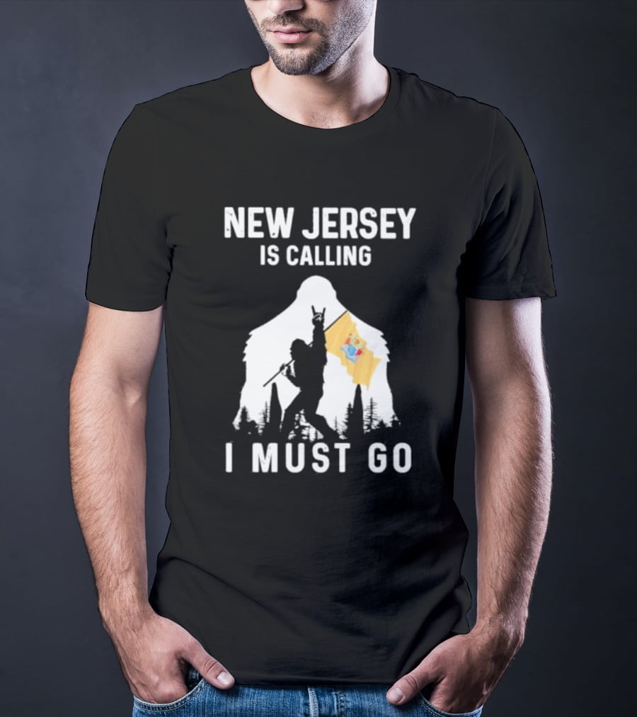 New Jersey Is Calling I Must Go Bigfoot Holding New Jersey Flag T-Shirt