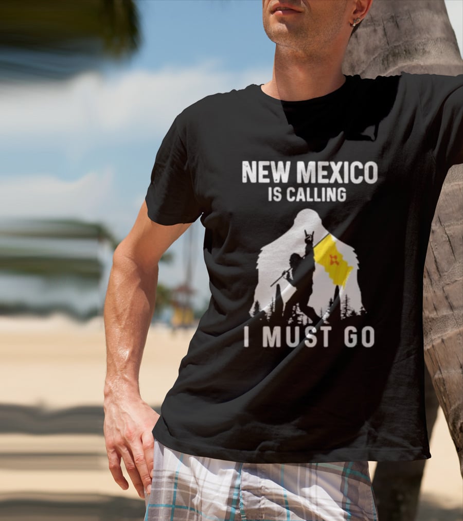 New Mexico Is Calling I Must Go Bigfoot Silhouette With Flag T-Shirt