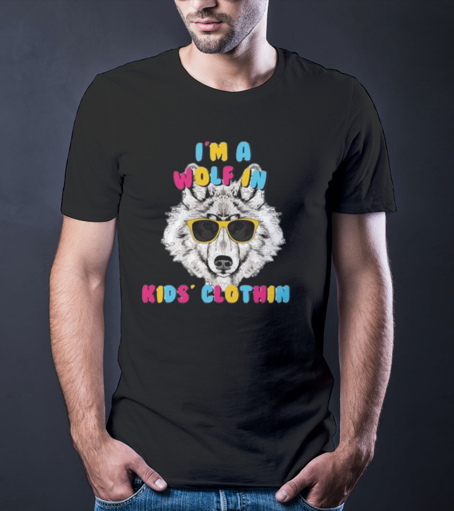 I’m A Wolf In Kids’ Clothing Wearing Sunglasses T-Shirt