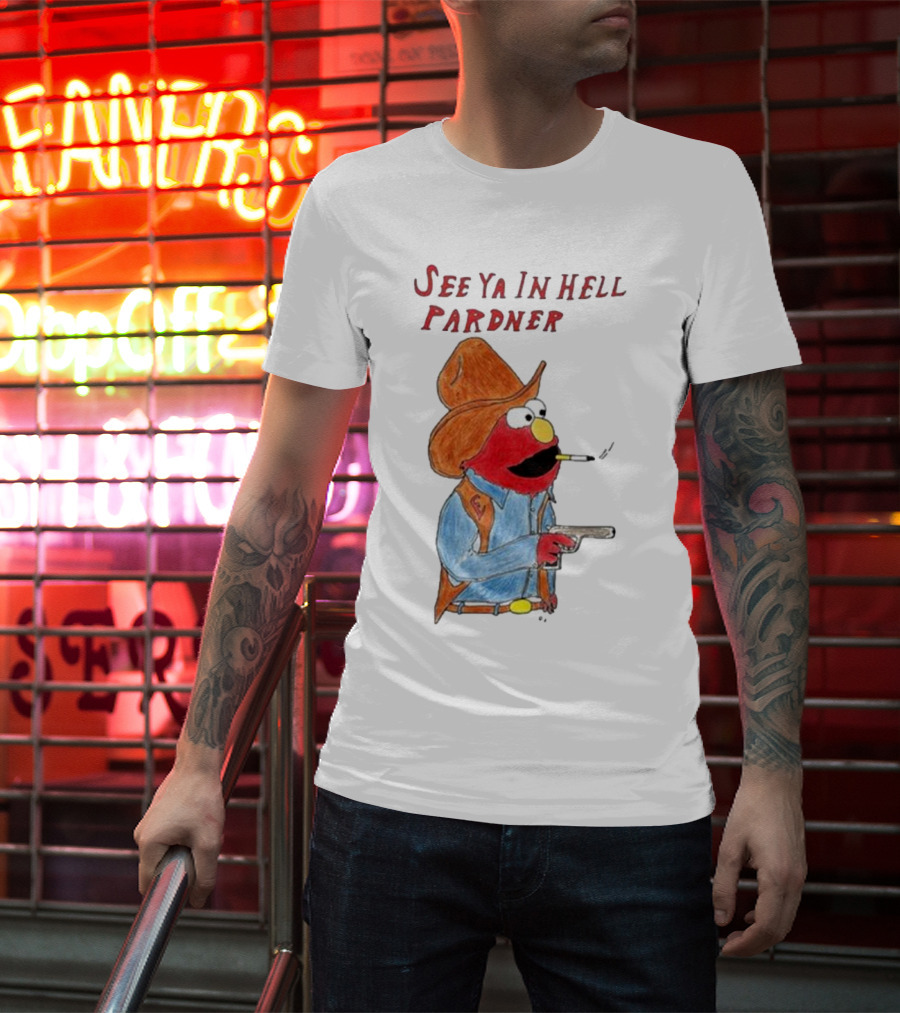 See Ya In Hell Pardner Cowboy Elmo Smoking Gun Cowboy Hat T-Shirt