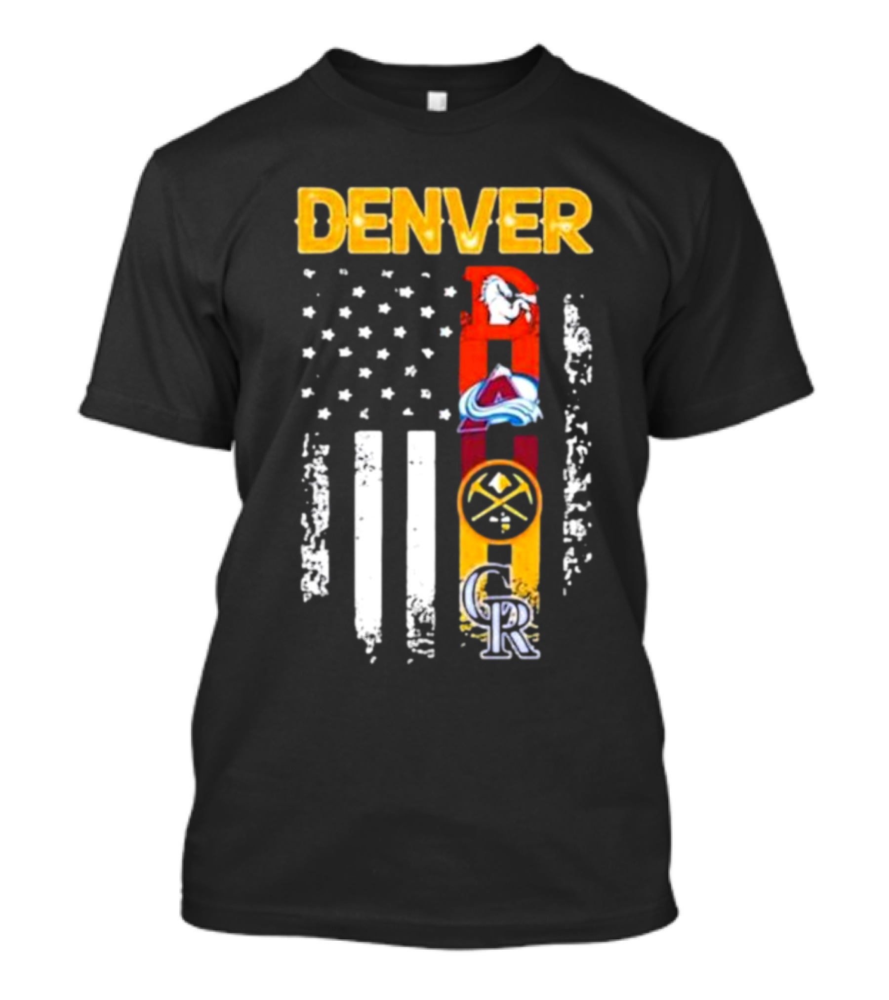 Denver Sports Teams Colorado Rockies Denver Nuggets Denver Broncos Colorado Avalanche USA Flag T-Shirt
