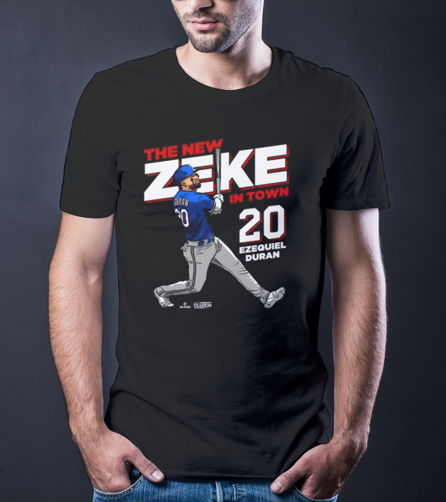 Ezequiel Durán The New Zeke In Town 20 Baseball Player Clutch Hitter T-Shirt