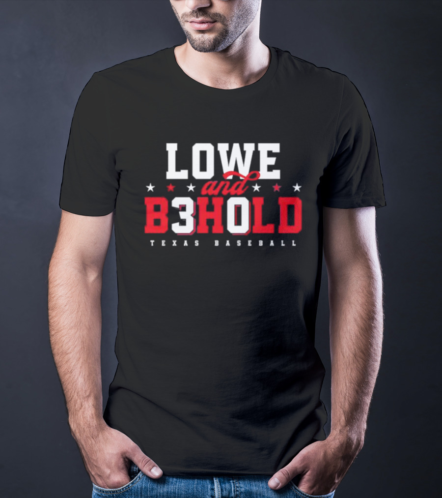 Lowe And Behold Texas Baseball Nathaniel Lowe B3hold T-Shirt