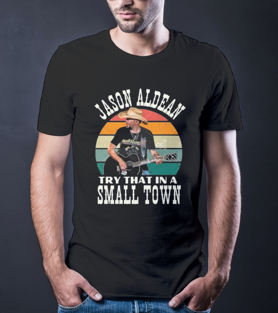 Jason Aldean Try That In A Small Town Vintage Country Music T-Shirt