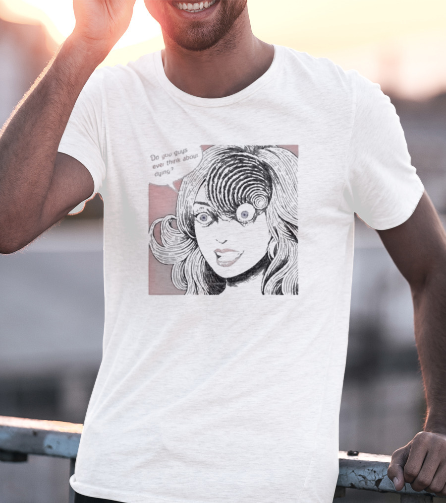 Tokibeast Junji Ito Do You Guys Ever Think About Dying Horror Manga T-Shirt