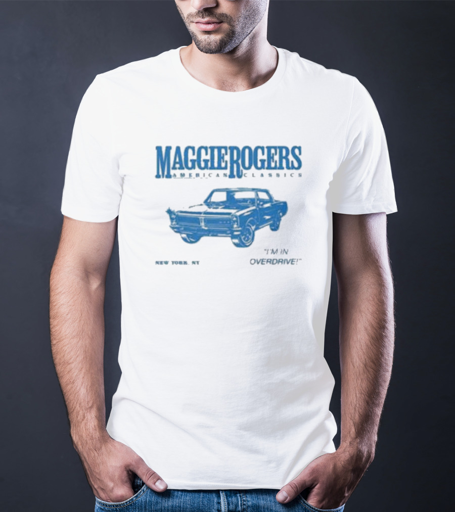 Maggie Rogers American Classics New York NY Overdrive Car T-Shirt