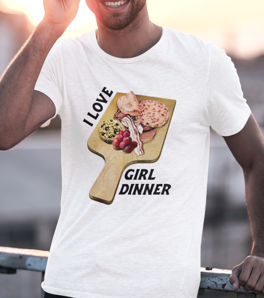 I Love Girl Dinner Charcuterie Board Aesthetic T-Shirt