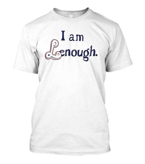 I Am Lenough Blue And Red T-Shirt