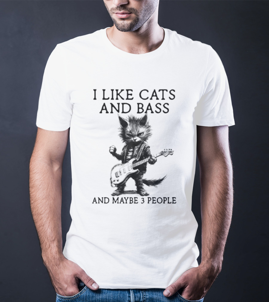 I Like Cats And Bass And Maybe 3 People With Guitar Playing Cat T-Shirt