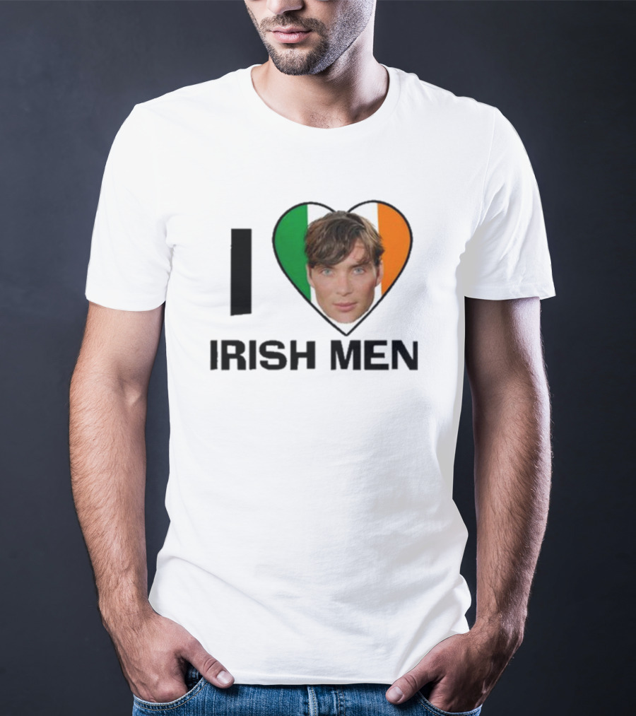 I Love Irish Men I Heart Irish Flag Cillian Murphy T-Shirt