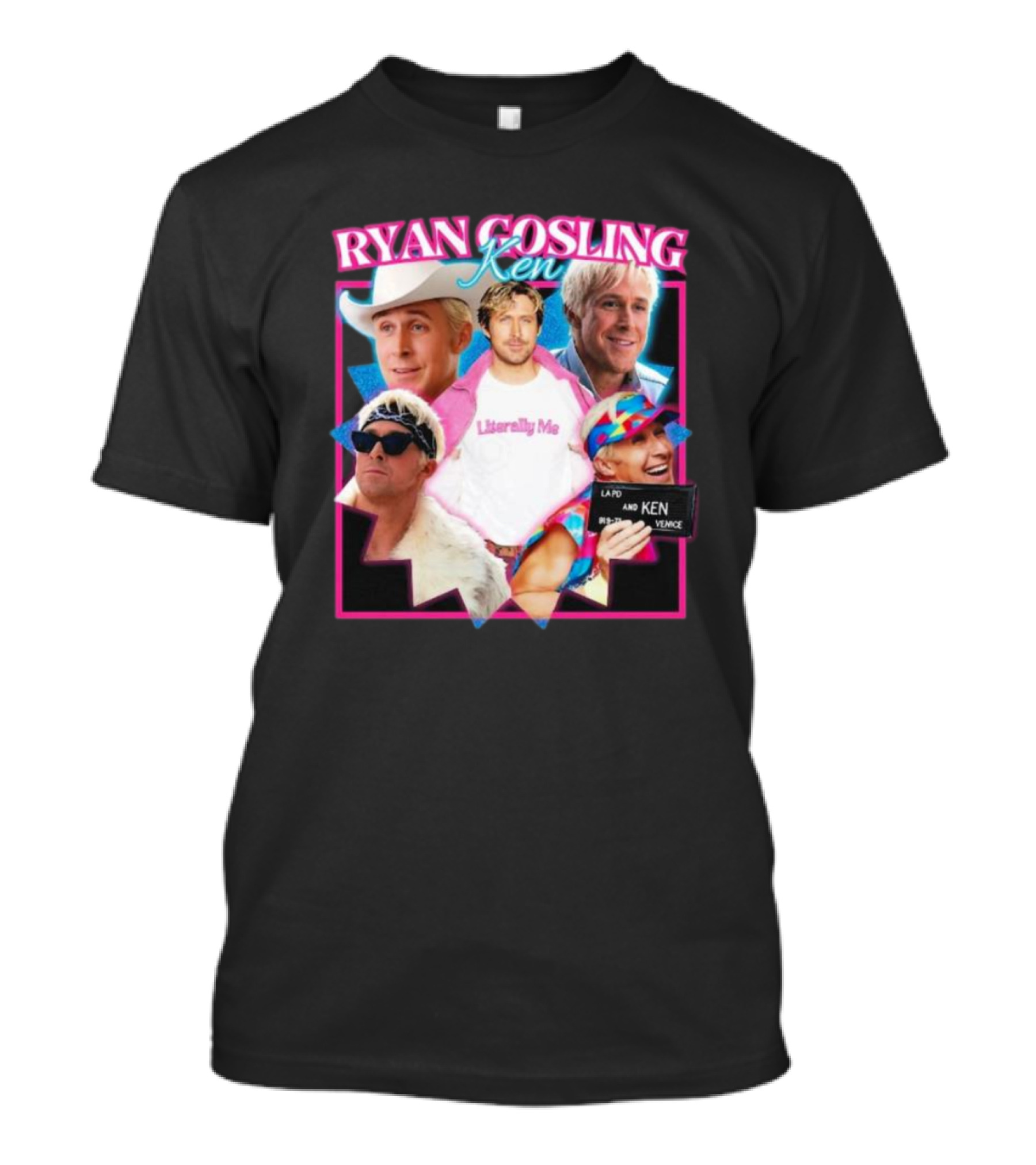 Ryan Gosling Ken Literally Me Ken Barbie Movie LAPD Ken Venice T-Shirt