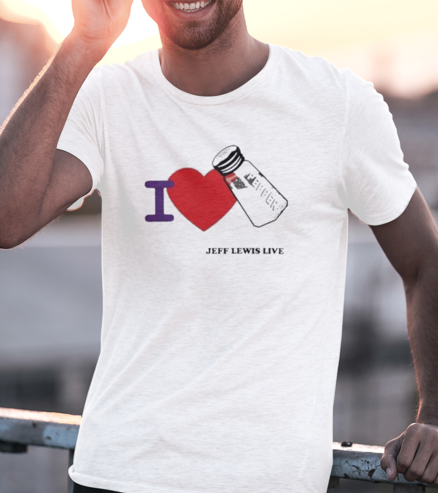I Love Heart Pepper Icon Jeff Lewis Live T-Shirt