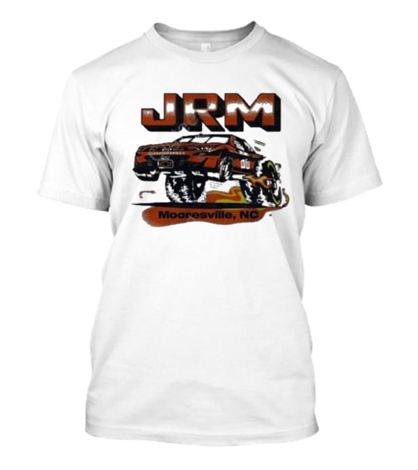 JRM Mooresville NC Racing Car Jr Motorsports T-Shirt