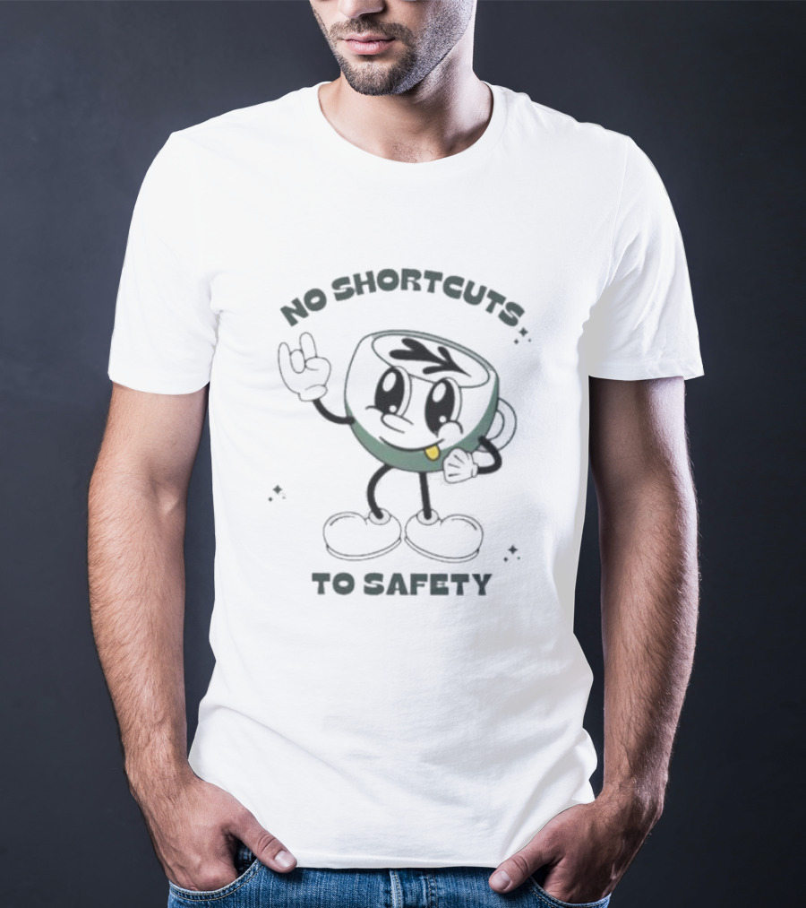 No Shortcuts To Safety Cup Character T-Shirt