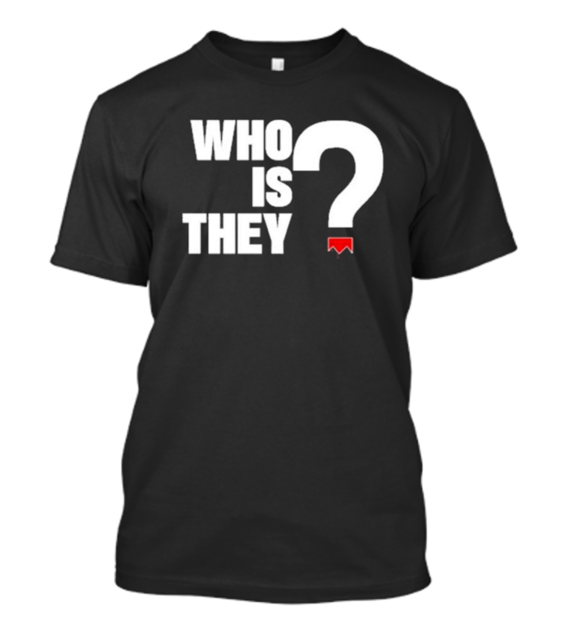 Who Is They Red Bookmark Question Mark T-Shirt