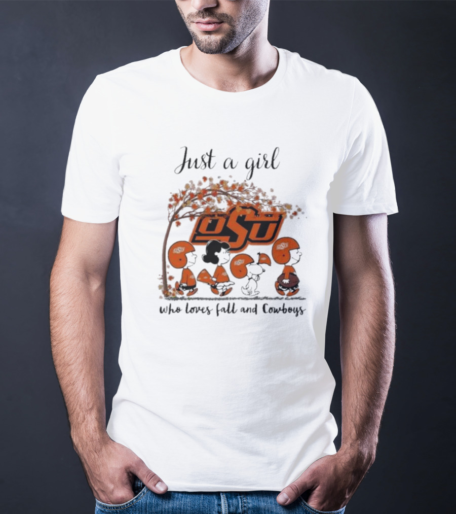 Just A Girl Who Loves Fall And OSU Cowboys T-Shirt