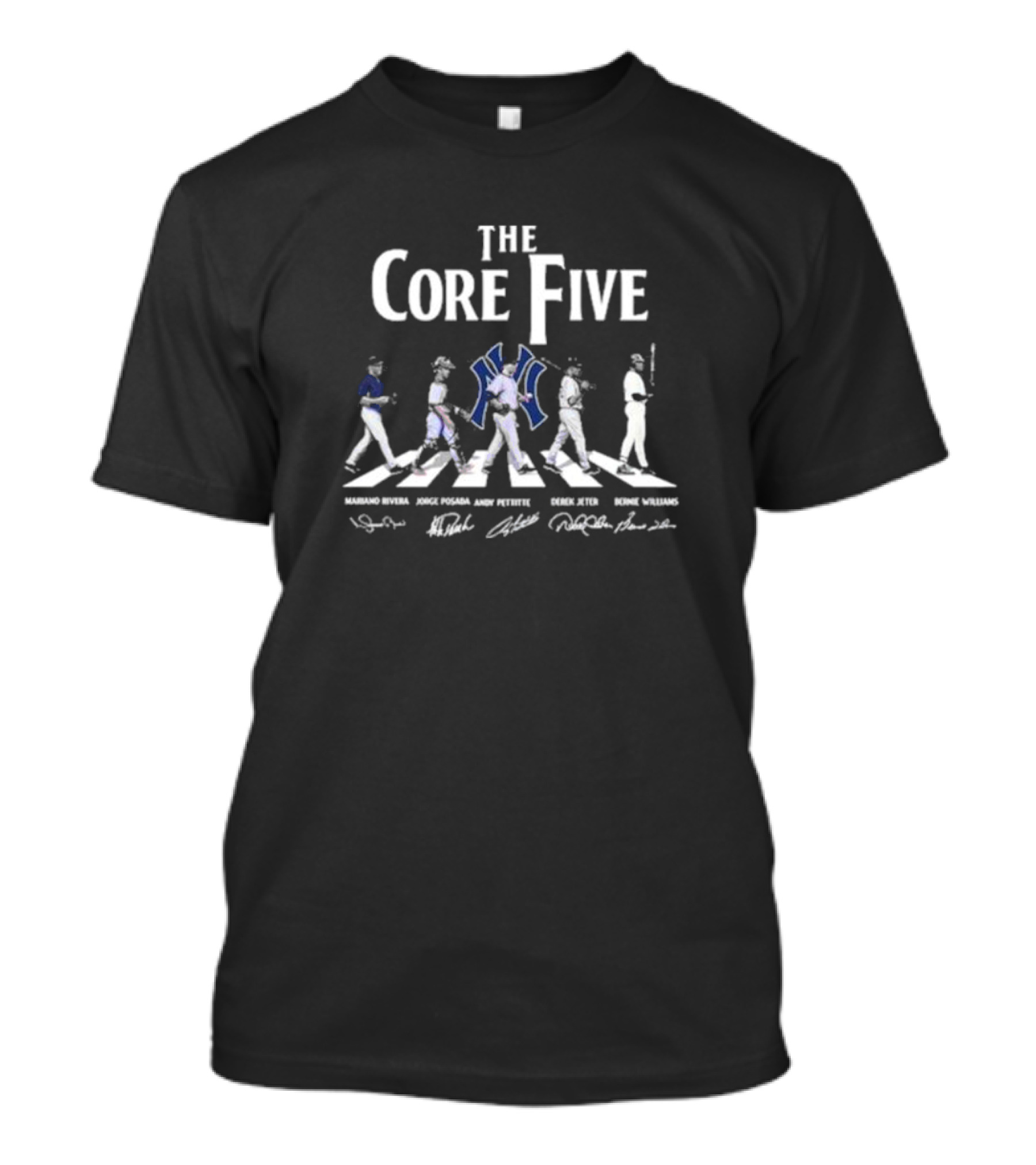 The Core Five Yankees Mariano Rivera Jorge Posada Andy Pettitte Derek Jeter Bernie Williams T-Shirt
