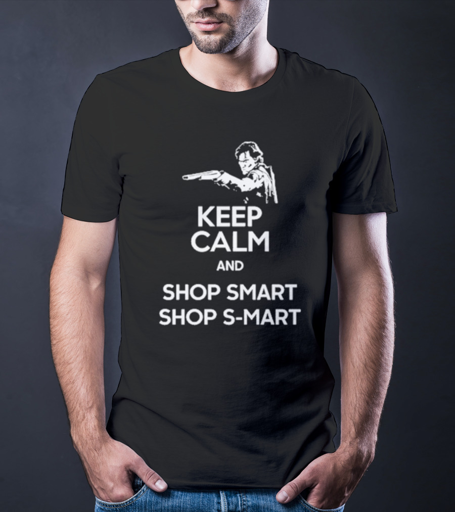Keep Calm And Shop Smart S-Mart With Shotgun Motif T-Shirt