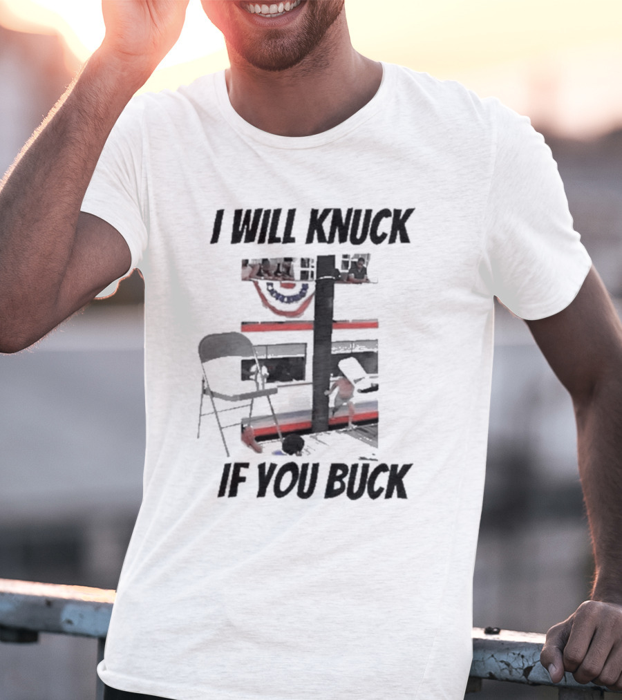 I Will Knuck If You Buck Montgomery River Boat Chair Scene T-Shirt