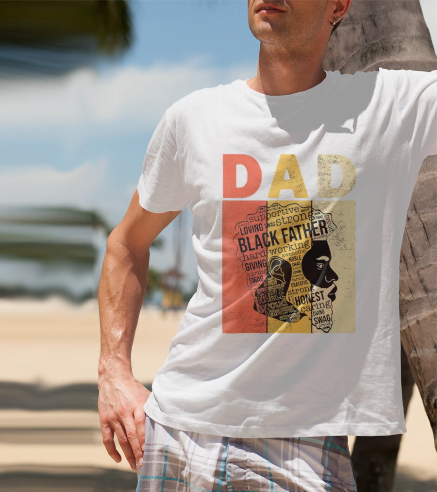 Vintage Black Father Supportive Strong Loving Honest Caring African American Dad T-Shirt