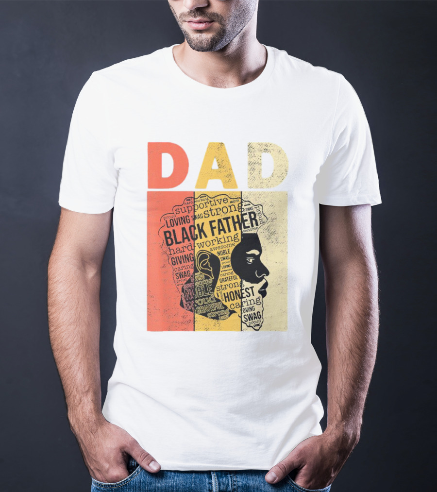 Vintage Black Father Supportive Strong Loving Honest Caring African American Dad T-Shirt