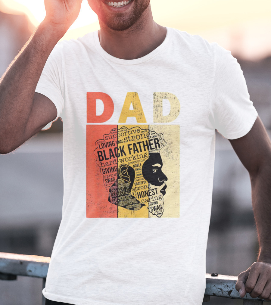 Vintage Black Father Supportive Strong Loving Honest Caring African American Dad T-Shirt