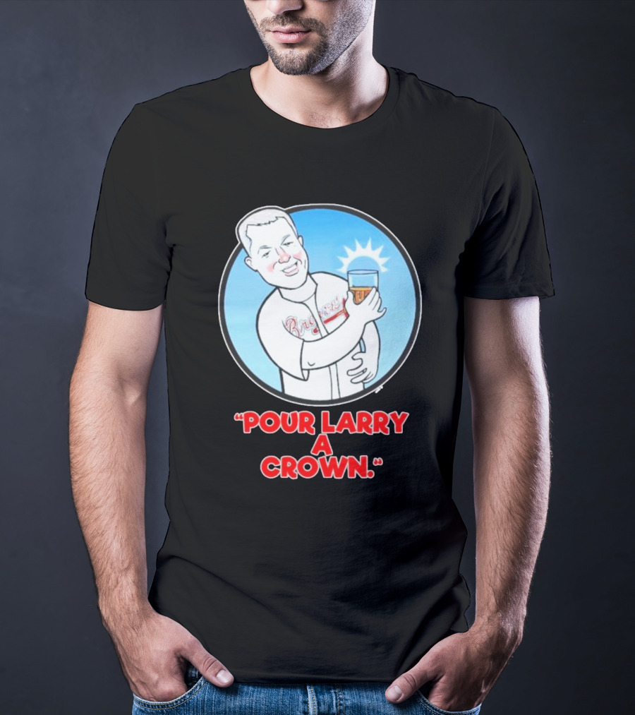 Atlanta Braves Pour Larry A Crown T-Shirt