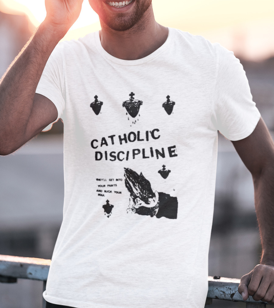 Catholic Discipline Decline Of Western Civilization Slash Records They'll Get Into Your Pants And Suck Your Soul T-Shirt