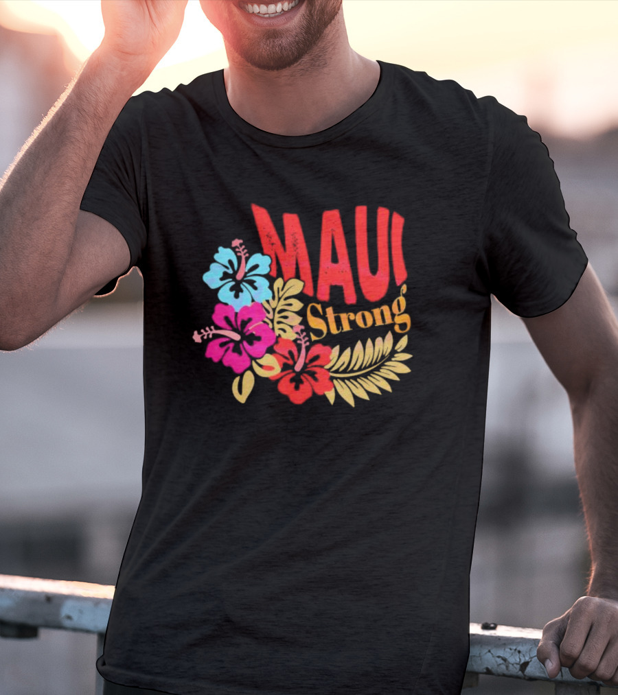 Maui Strong Hibiscus Aloha Resilience T-Shirt
