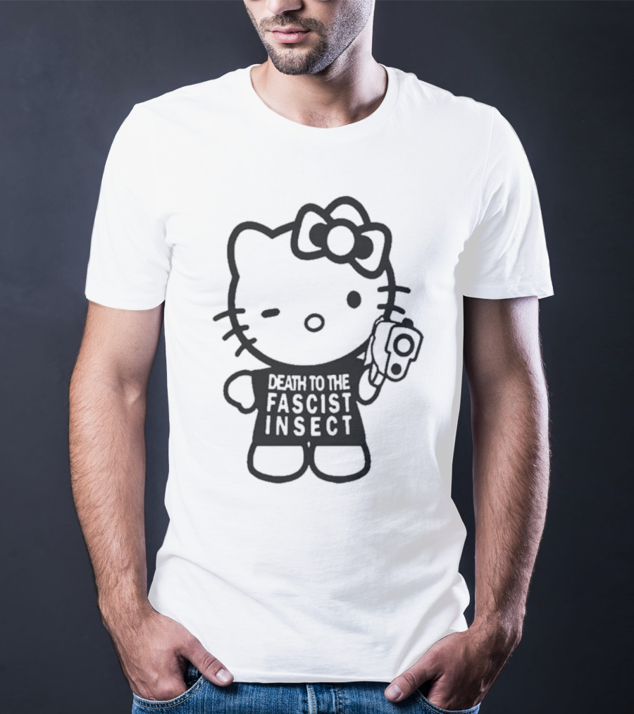 Death To The Fascist Insect Hello Kitty With Gun T-Shirt