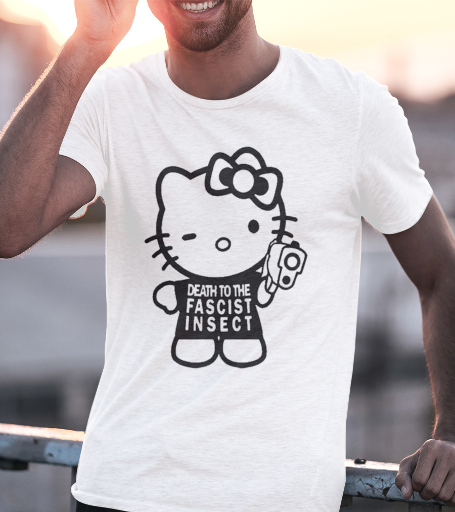Death To The Fascist Insect Hello Kitty With Gun T-Shirt