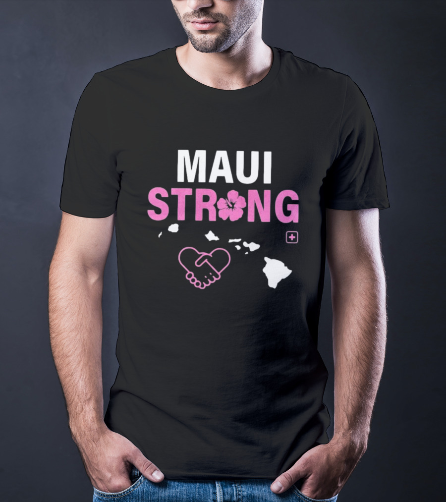 Maui Strong Fundraiser Wildfire Relief Support Pray For Hawaii Lahaina Maui Fires T-Shirt