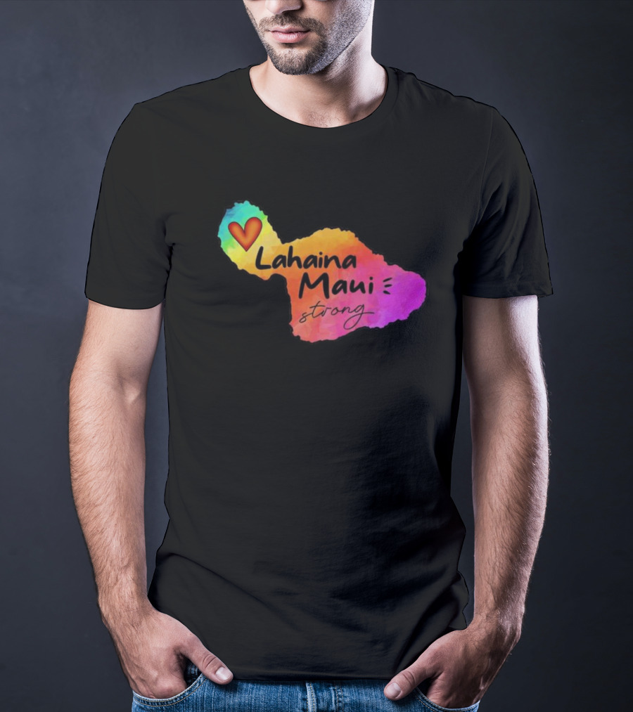Lahaina Maui Strong Heart Fundraiser Support Wildfire Relief T-Shirt