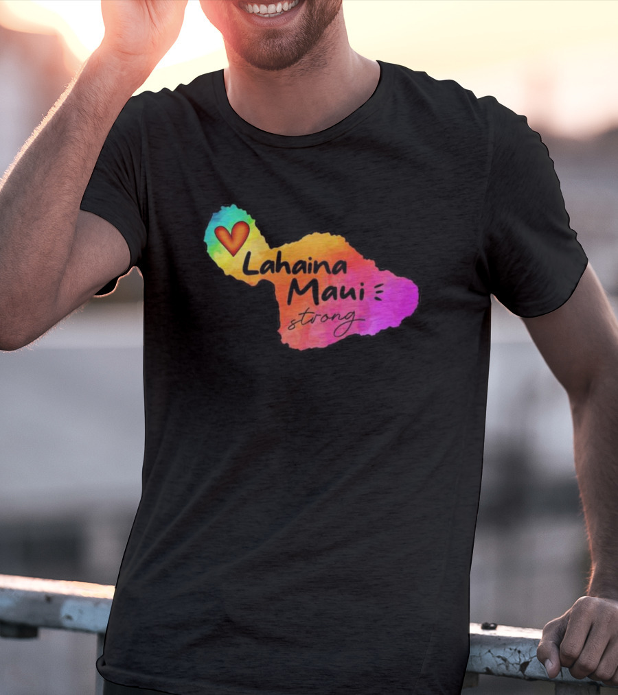 Lahaina Maui Strong Heart Fundraiser Support Wildfire Relief T-Shirt