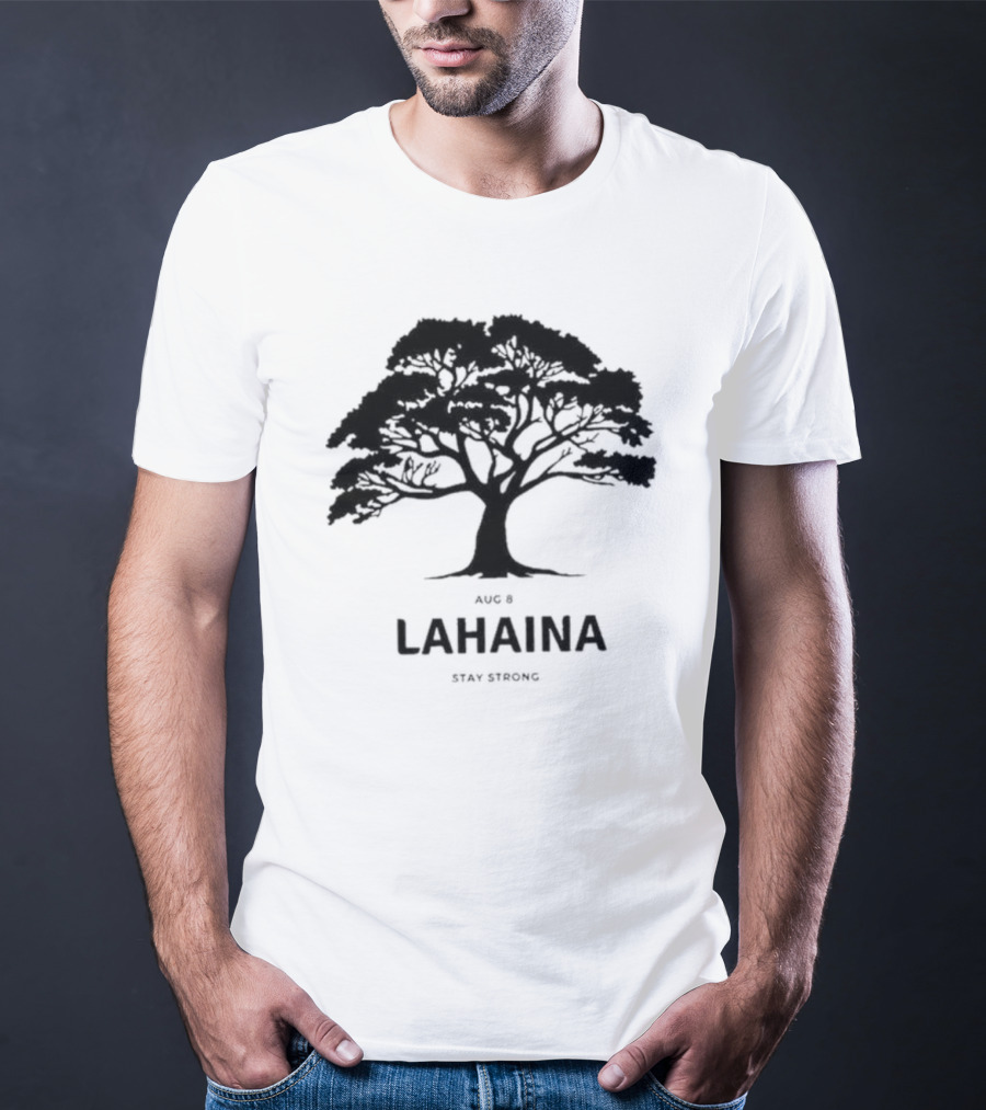 Pray For Maui August 8 Lahaina Stay Strong Tree T-Shirt