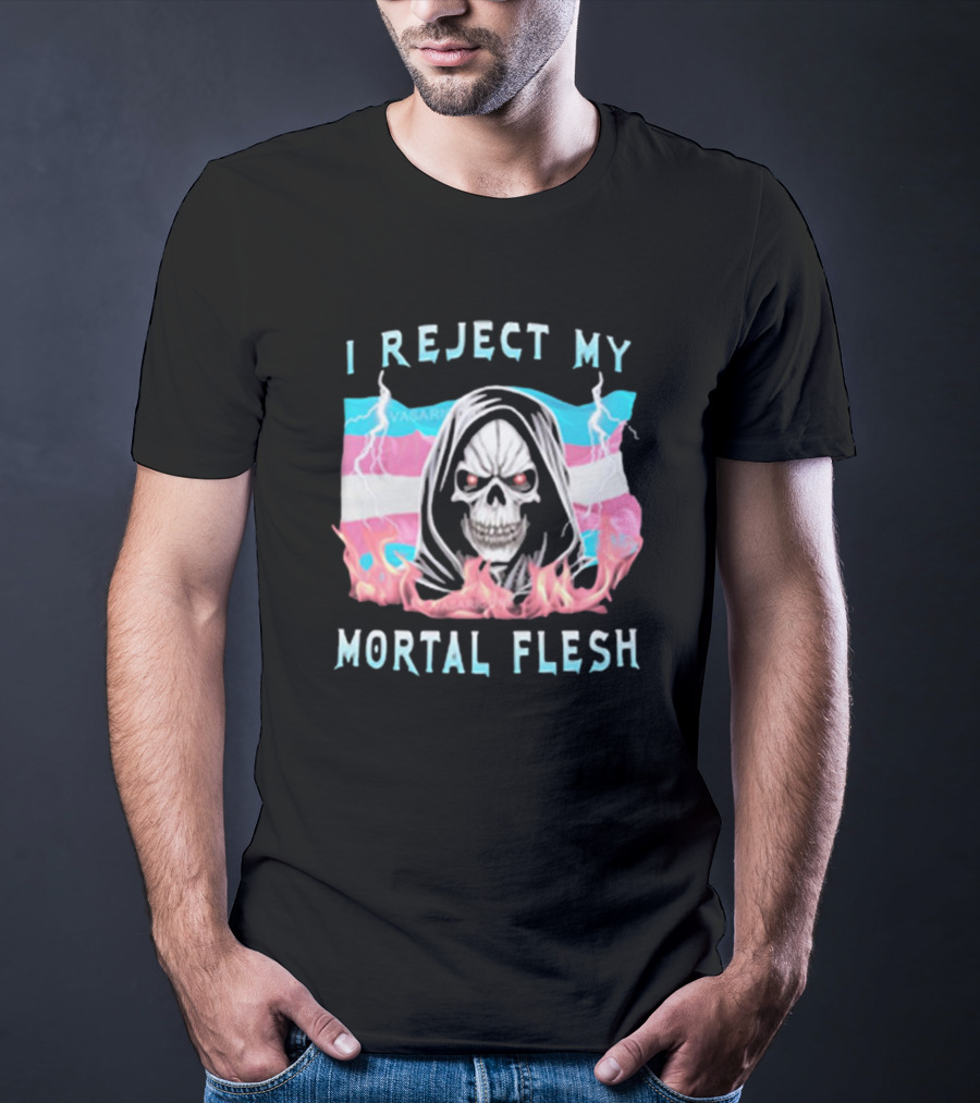 I Reject My Mortal Flesh Vasaricore Store Skeleton Against Trans Pride Colors T-Shirt