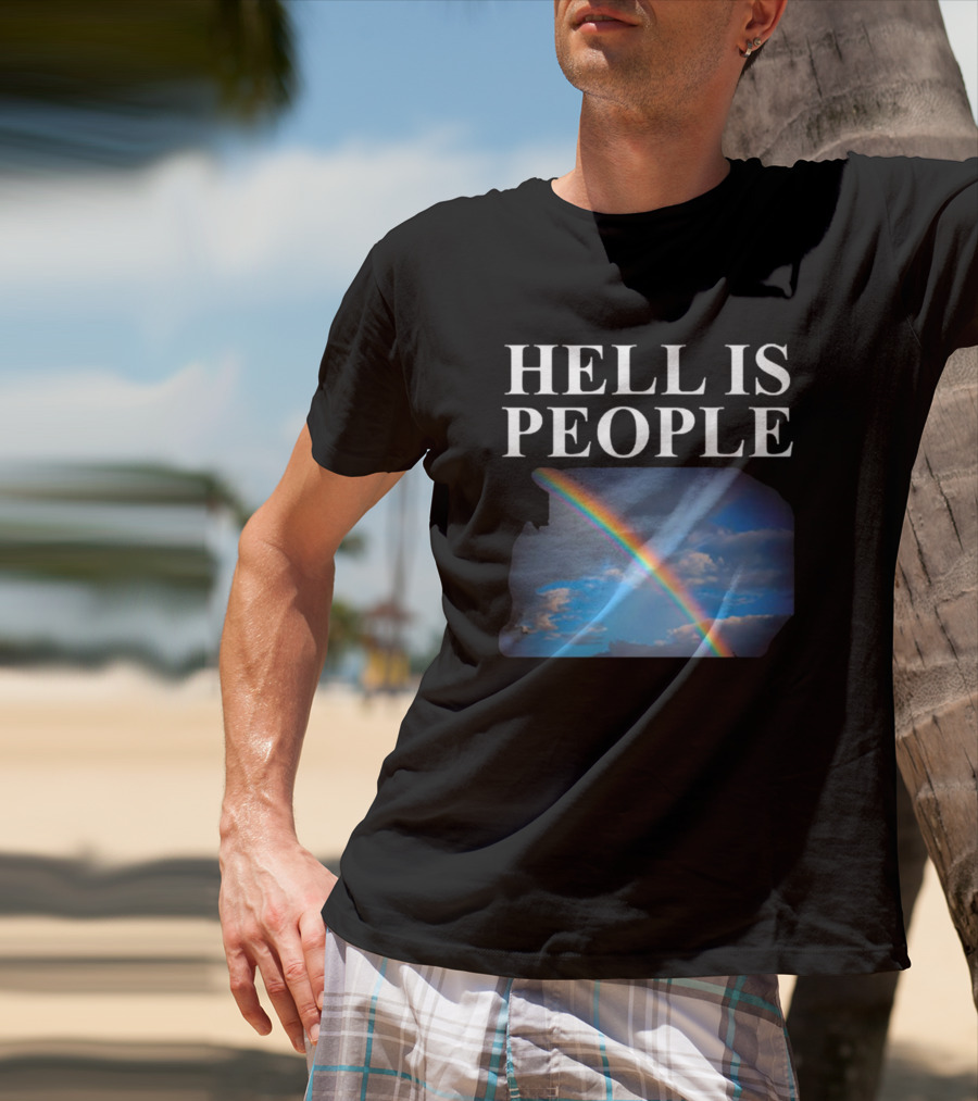 Hell Is People Rainbow Sky T-Shirt