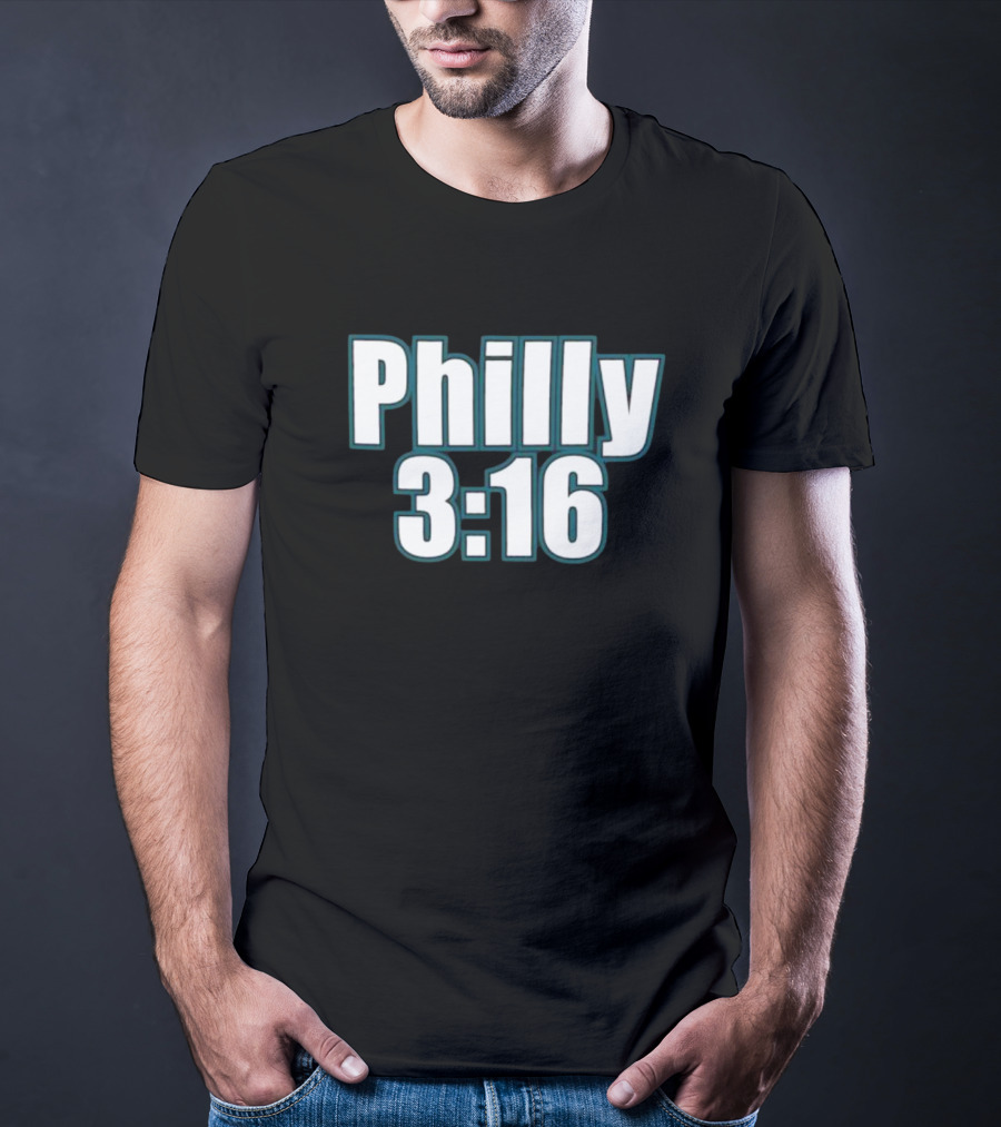 Philly 3:16 Stone Cold Steve Austin WrestleMania 40 T-Shirt