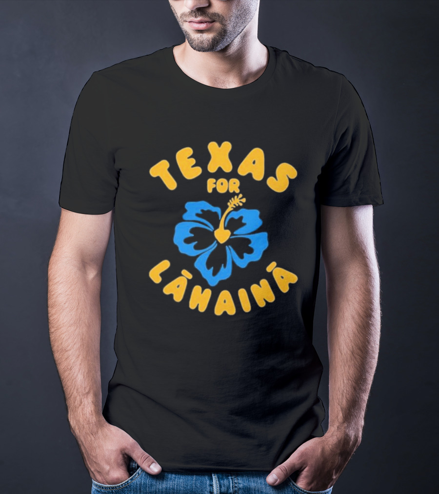 Texas For Lahaina Hibiscus Flower Support T-Shirt