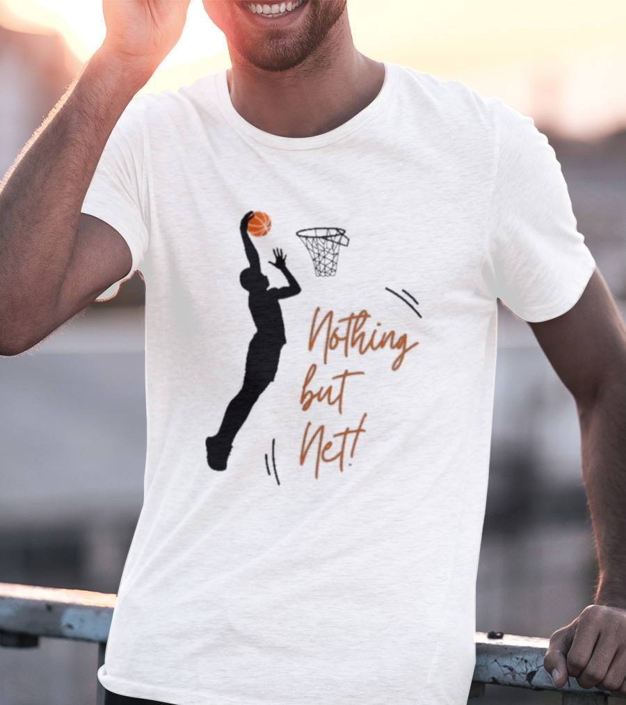 Nothing But Net Basketball Dunk T-Shirt