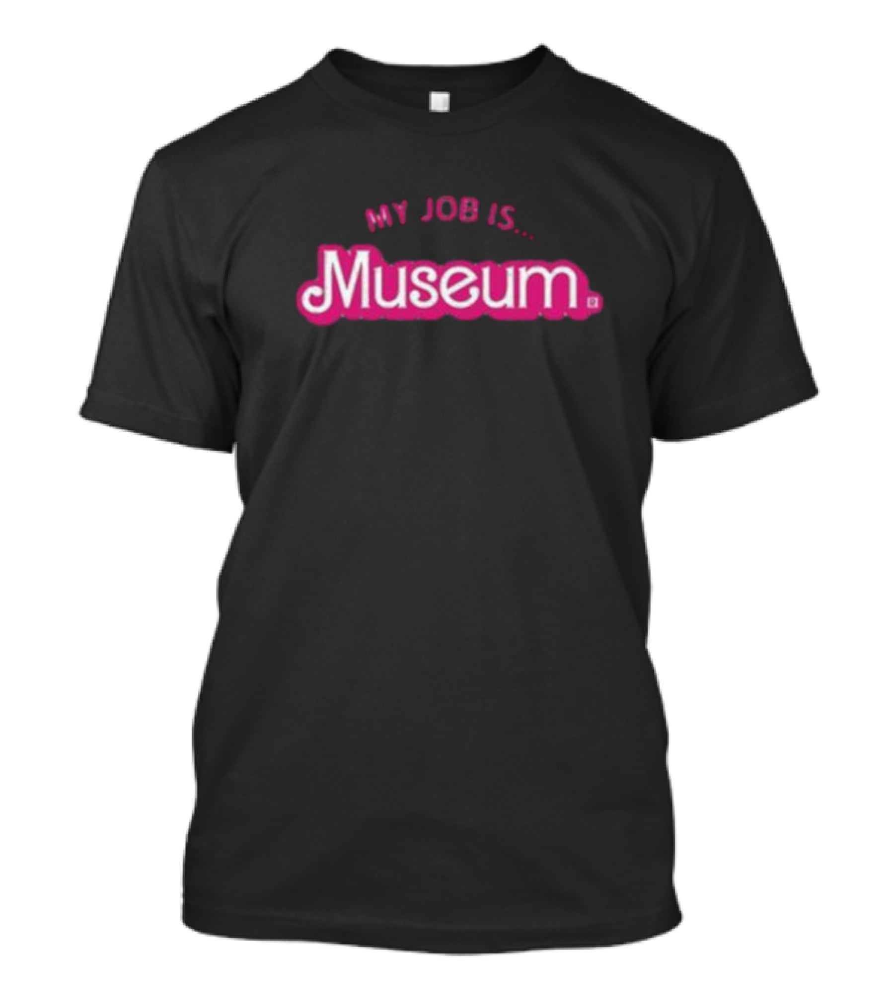 My Job Is Museum T-Shirt